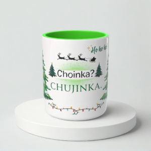 Świąteczny Kubek na Święta - Choinka? Chujinka